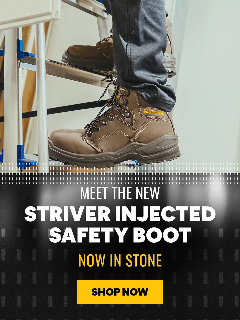 MEET THE NEW STRIVER INJECTED SAFETY BOOT NOW IN STONE. SHOP NOW