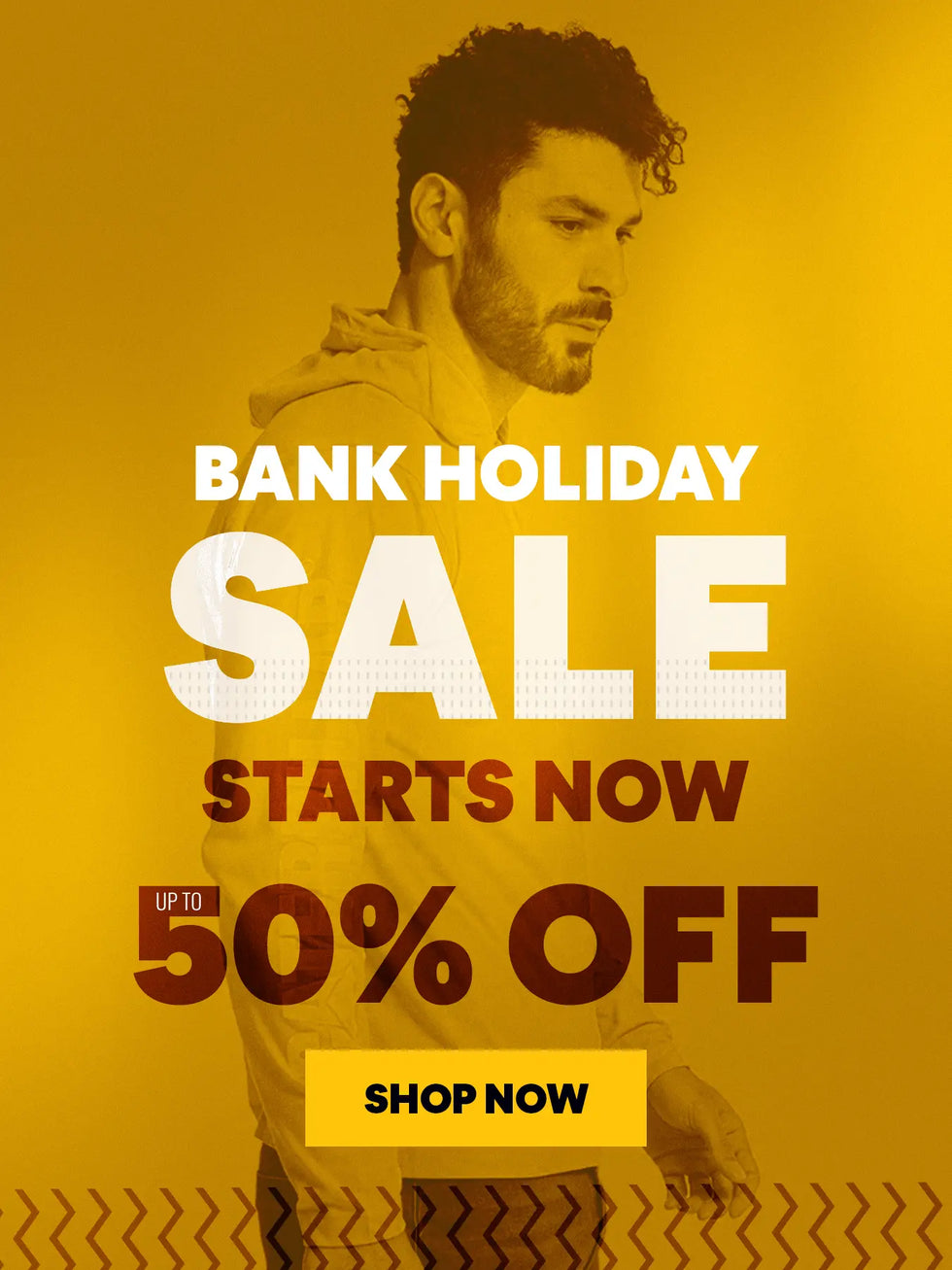 BANK HOLIDAY SALE. UP TO 50% OFF. SHOP NOW