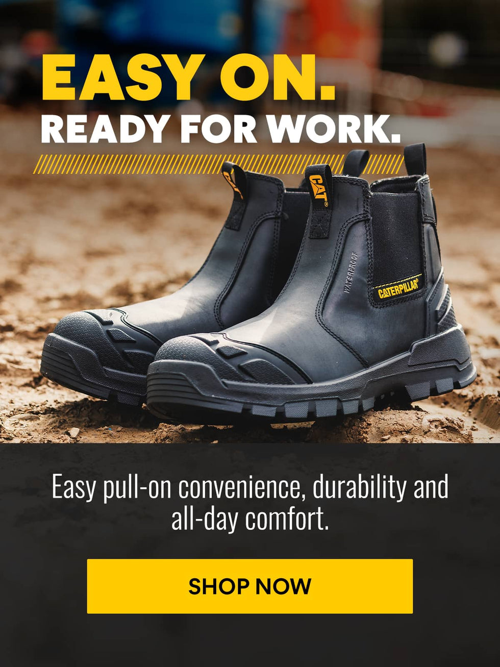 Black Caterpillar dealer boots positioned on sandy ground, with a blurred background and text highlighting their convenience and durability. Click to shop.