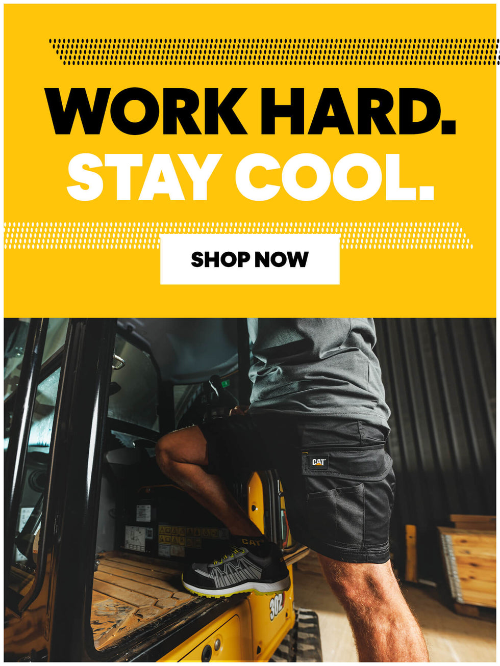 WORK HARD. STAY COOL. SHOP SHORTS