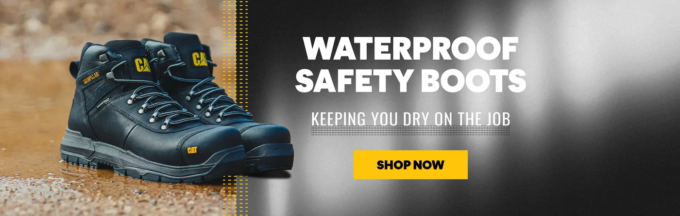 WATERPROOF SAFETY BOOTS. KEEPING YOU DRY ON THE JOB. SHOP NOW